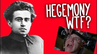 Hegemony WTF An introduction to Gramsci and cultural hegemony [upl. by Olympe547]