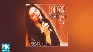 💿 Léa Mendonça  Louvor Profético Ao Vivo CD COMPLETO [upl. by Holcman]