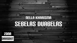 Nella Kharisma  Sebelas Duabelas Lirik [upl. by Kennith]