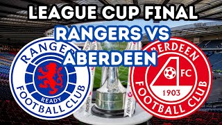 Viaplay League Cup Final Rangers FC vs Aberdeen [upl. by Richel771]