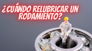 Lección 15 ¿Cuándo lubricar un RODAMIENTOS [upl. by Ahsinahs]