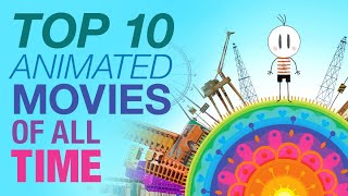 Top 10 Animated Films of All Time  A CineFix Movie List [upl. by Atiuqam381]