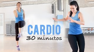 CARDIO 30 MINUTOS PARA ELIMINAR GRASA ABDOMINAL [upl. by Herrera]