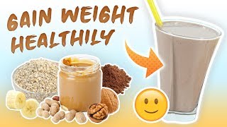 Healthy Weight Gain Smoothie HighCalorie Smoothie Recipe [upl. by Reste]