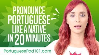 How to Pronounce Portuguese Like a Native Speaker [upl. by Llenyr68]