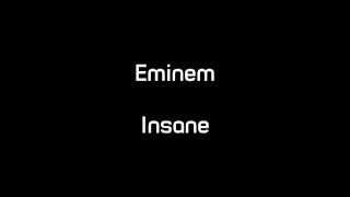 Eminem  Insane Lyrics [upl. by Siddon]