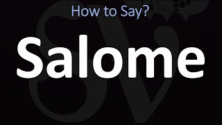 How to Pronounce Salome CORRECTLY BIBLE [upl. by Yttig]