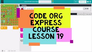 Codeorg Lesson 19  Code Org Express Course Lesson 19 Until Loops in Maze  Course D Lesson 17 [upl. by Ttehc]