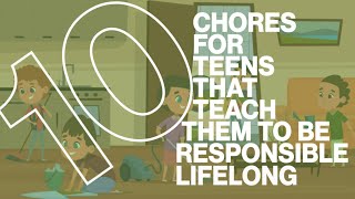 10 Chores for Teens that Teach Them to be Responsible Lifelong [upl. by Nolly103]