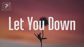 NF  Let You Down Lyrics quot Im sorry that I let you down 😭quot [upl. by Plate]