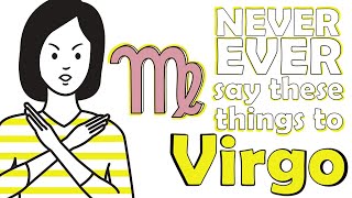 NEVER EVER say these things to VIRGO [upl. by Assilla169]