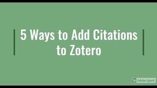 5 Ways to Add Citations to Zotero [upl. by Atirahs]