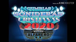 Cumbias sonideras cristianas 2020 recopilacion sonidera by DJ UDC [upl. by Zednanreh]