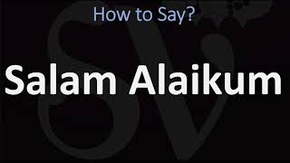 How to Pronounce Salam Alaikum ARABIC [upl. by Aihsia]