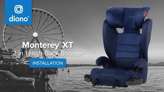 Diono® Monterey® XT  2in1HighBack Booster  Installation Video  20152022 [upl. by Friedrick]