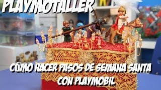 Cómo hacer un paso de Semana Santa con Playmobil [upl. by Av]