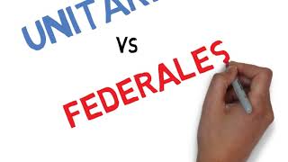 1 UNITARIOS VS FEDERALES [upl. by Nysilla]