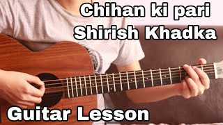 Chihan ki pari  Guitar Lesson [upl. by Fleda364]