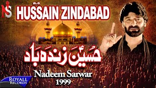 Nadeem Sarwar  Hussain Zindabad 1999 [upl. by Naerb960]