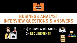 Top 9  Business Analyst Interview questions on Requirements [upl. by Nameloc]