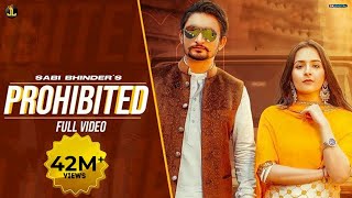 Prohibited  Sabi Bhinder Full Video Gurlez Akhtar  Avvy Sra  Punjabi Songs 2020 [upl. by Analra]