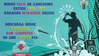 Canciones Exitos 2016 y 2017  Pack para Karaoke UltraStar Deluxe MEGA [upl. by Shep]