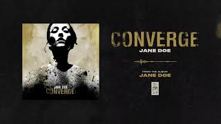 Converge quotJane Doequot [upl. by Murry136]