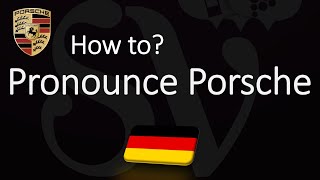 How to Pronounce Porsche CORRECTLY [upl. by Maibach]