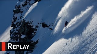 Replay  Xtreme Verbier FWT17  Swatch Freeride World Tour 2017 [upl. by Niwle]