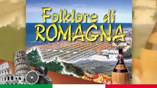 ROMAGNA MIA  Folklore Italiano [upl. by Chadabe]