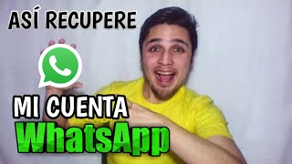 COMO RECUPERAR MI CUENTA DE WHATSAPP  Facil y Rapido [upl. by Noll]