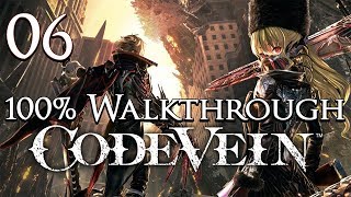 Code Vein  Walkthrough Part 6 Invading Executioner amp DriedUp Trenches [upl. by Rothschild]