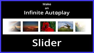 How To Make An Infinite Autoplay Slider [upl. by Melinda]