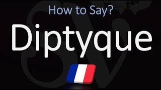 How to Pronounce Diptyque CORRECTLY [upl. by Oruntha]