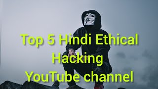 HINDITOP 5 HINDI Ethical Hacking YouTube Channel Cybersecurity YouTube channelTechnicalSurendra [upl. by Asiak998]