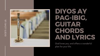 Diyos ay PagIbig Lyrics with Guitar chords [upl. by Iniffit]