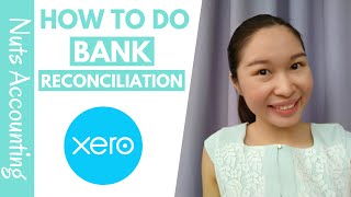 Xero Training  How to do Bank Reconciliation for Online Entrepreneurs 2019 [upl. by Stannfield]