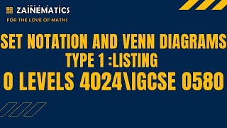 SET NOTATION AND VENN DIAGRAMS TYPE 1 LISTING O LEVEL MATHS 4024 IGCSE 0580 [upl. by Aisile601]