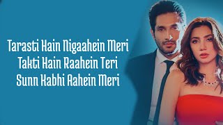 Tarasti Hai Nigahen Full Song With Lyrics Asim Azhar  tarasti hai nigahen meri takti hain raahein [upl. by Marni849]