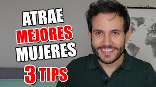 Como ATRAER a las Mujeres MÁS Bellas 3 Tips Psicológicos para SEDUCIR [upl. by Dinse557]