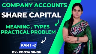 Types Of Share Capital  Shares  Authorised  Issued Subscribed  Called Up  Company Accounts [upl. by Rednaeel945]