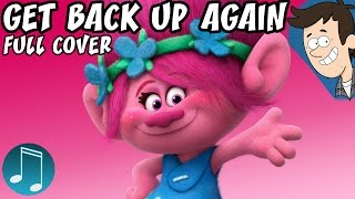 Trolls quotGet Back Up Againquot  Full Cover by MandoPony [upl. by Portia]