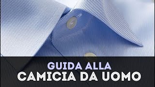 Guida alla CAMICIA da uomo [upl. by Einafets531]