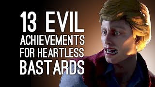 13 Evil Achievements for Heartless Bastards The Return [upl. by Linder]