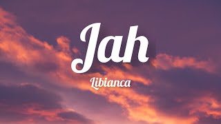 Libianca  Jah Lyrics [upl. by Ettennal250]