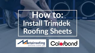 How to Install Trimdek COLORBOND  ZINCALUME Roofing Sheets  Metal Roofing Online [upl. by Len45]