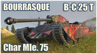 BC 25 t Char Mle 75 amp Bourrasque • WoT Blitz Gameplay [upl. by Ahsimet598]