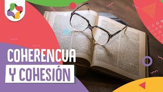 Coherencia y Cohesión  Educatina [upl. by Anelav]