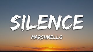 Marshmello  Silence Lyrics ft Khalid [upl. by Jann]