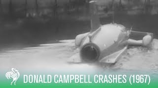 Water Speed Record Crash Donald Campbell Killed 1967  Sporting History [upl. by Nyluqcaj]